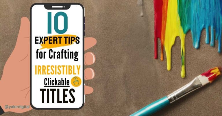 The Art of Writing Blog Headlines: 10 Expert Tips for Crafting Irresistibly Clickable Titles